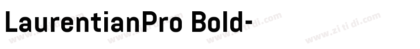 LaurentianPro Bold字体转换